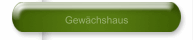 Gewächshaus